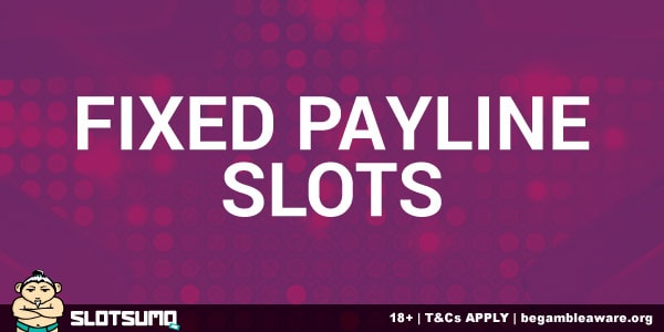 Fixed Payline Slots Games