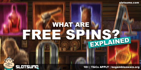 What Are Free Spins Explained